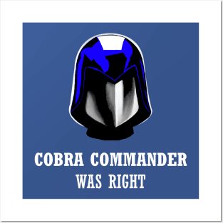 Cobra Was Right Posters and Art